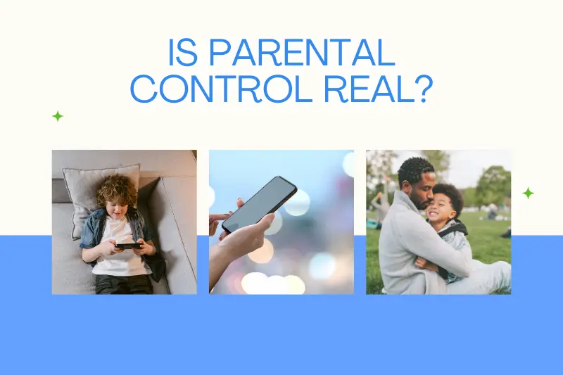 Is Parental Control Real?